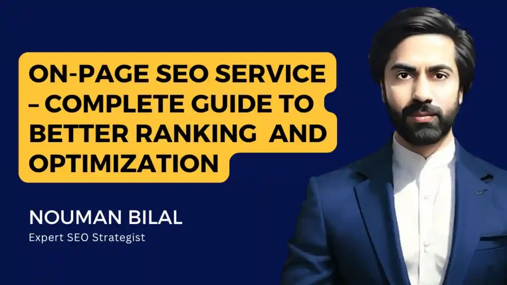 Promotional graphic for on-page SEO services featuring Nouman Bilal, expert SEO strategist, with bold yellow and dark blue branding