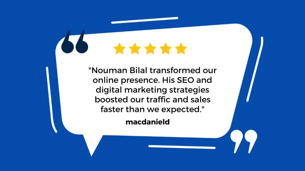 Five-star testimonial praising Nouman Bilal’s SEO and digital marketing services for dramatically increasing online traffic and sales.