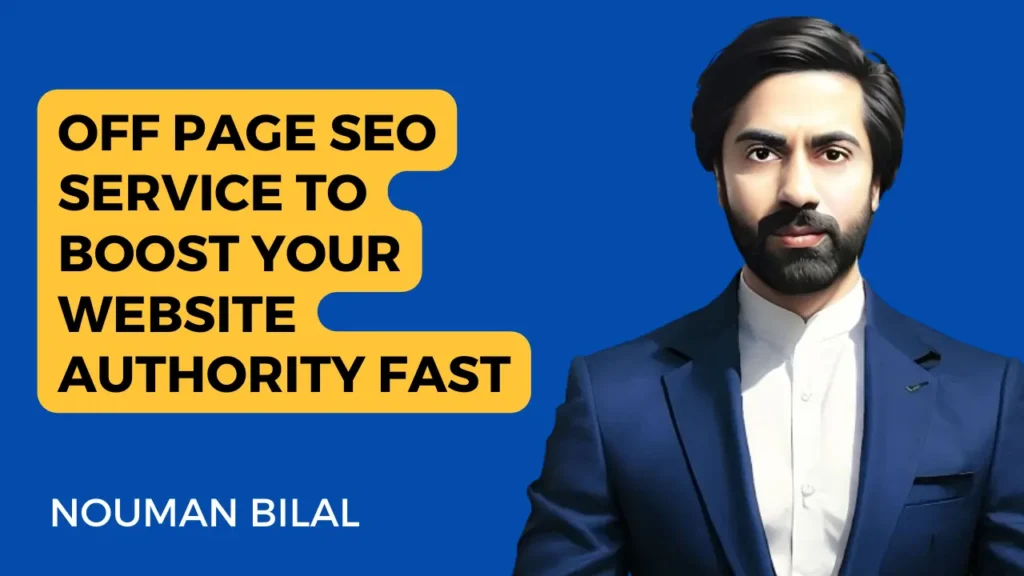 Nouman Bilal in a blue suit promoting off-page SEO services to increase website authority and search engine trust.
