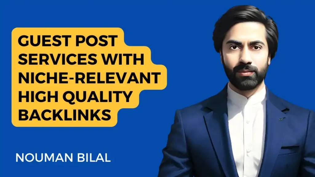 Professional man in a blue suit beside bold yellow text promoting guest post services with niche-relevant, high-quality backlinks.