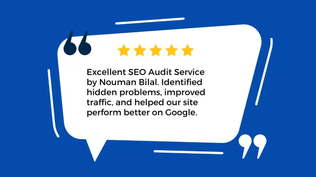 Five-star customer testimonial praising Nouman Bilal's SEO audit service for improving website traffic and Google performance