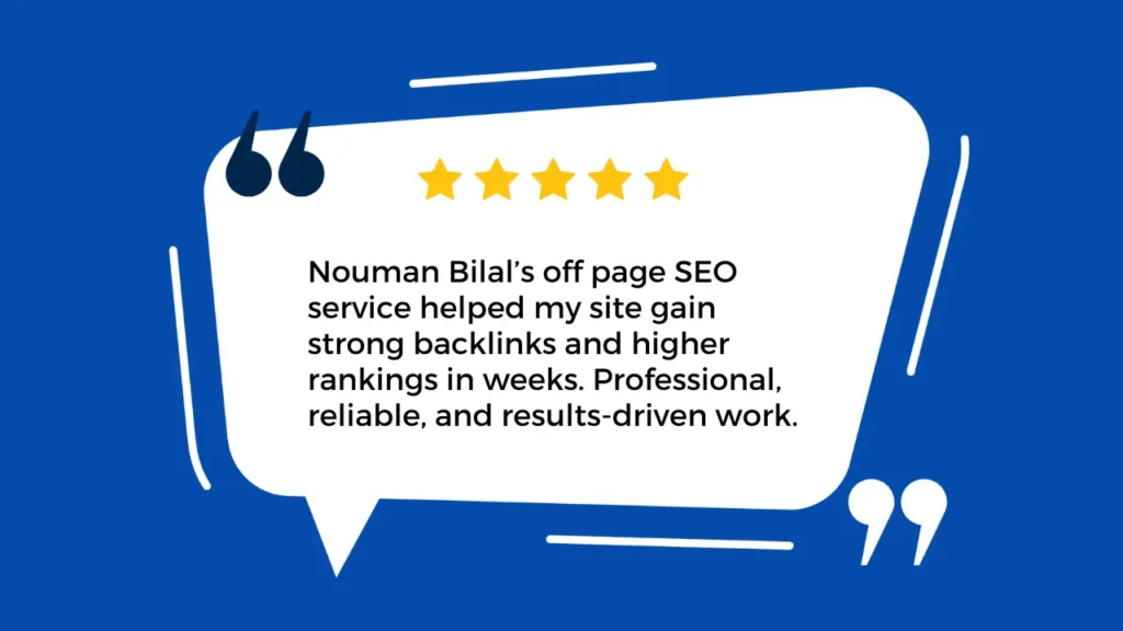 Five-star customer testimonial praising Nouman Bilal’s off-page SEO service for delivering strong backlinks and fast ranking improvements.
